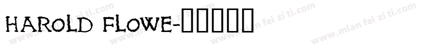 Harold Flowe字体转换